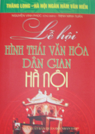 Lễ hội hình thái văn hóa dân gian Hà Nội