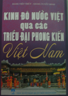 Kinh đô nước Việt qua các triều đại phong kiến Việt Nam