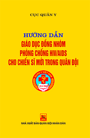 Hướng dẫn giáo dục đồng nhóm phòng chống HIV/AIDS cho chiến sĩ mới trong Quân đội