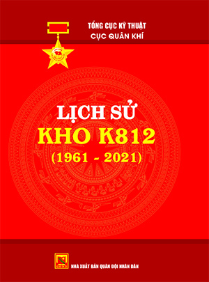 Lịch sử Kho K812 (1961-2021)