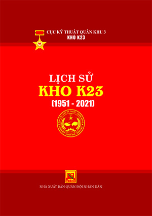Lịch sử Kho K23 (1951-2021)