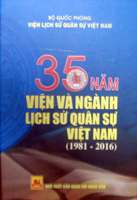 35 năm Viện và Ngành Lịch sử quân sự (1981-2016)