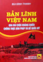 Bản lĩnh Việt Nam qua hai cuộc kháng chiến chống thực dân Pháp và đế quốc Mỹ