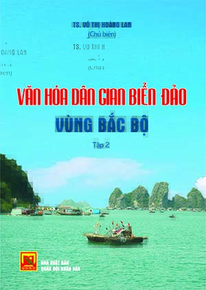 Văn hóa dân gian biển đảo vùng Bắc Bộ – Tập 2