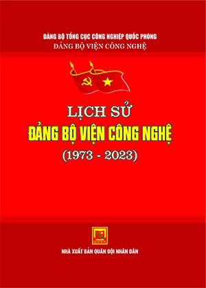Lịch sử Đảng bộ Viện Công nghệ (1973-2023)