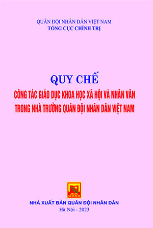 Quy chế công tác giáo dục khoa học xã hội và nhân văn trong nhà trường Quân đội nhân dân Việt Nam