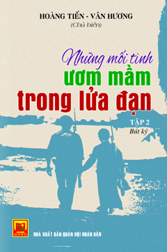 Những mối tình ươm mầm trong lửa đạn – tập 2