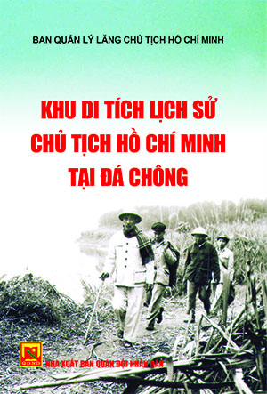 Khu di tích lịch sử Chủ tịch Hồ Chí Minh tại Đá Chông
