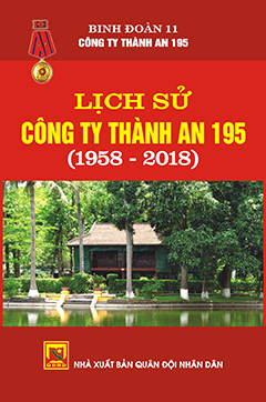Lịch sử Công ty Thành An 195 (1958 – 2018)