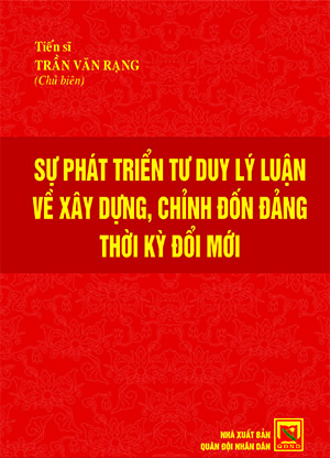 Sự phát triển tư duy lý luận về xây dựng, chỉnh đốn Đảng thời kỳ đổi mới
