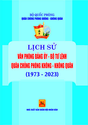 Lịch sử Văn phòng Đảng ủy – Bộ Tư lệnh Quân chủng Phòng không – Không quân (1973-2023)