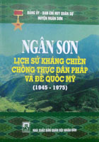 Ngân Sơn Lịch sử kháng chiến chống thực dân Pháp và đế quốc Mỹ (1945-1975)
