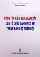 Công tác kiểm tra, giám sát của tổ chức Đảng ở cơ sở trong Đảng bộ Quân đội