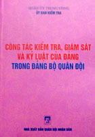 Công tác kiểm tra, giám sát và kỷ luật của Đảng trong Đảng bộ Quân đội