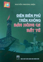 Điện Biên Phủ trên không – Bản hùng ca bất tử