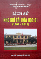 Lịch sử Kho Khí tài hóa học 61 (1962-2012)