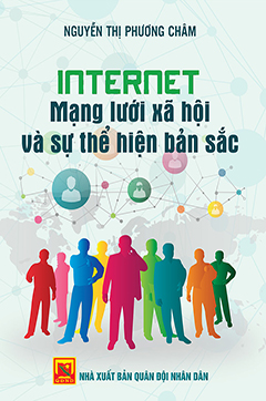 Internet – Mạng lưới xã hội và sự thể hiện bản sắc