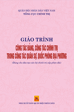 Giáo trình Công tác đảng, công tác chính trị trong công tác quân sự, quốc phòng địa phương (dùng cho đào tạo cán bộ chính trị cấp phân đội )