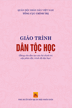 Giáo trình Dân tộc học (dùng cho đào tạo cán bộ chính trị cấp phân đội, trình độ đại học)