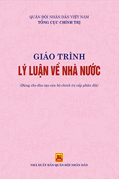Giáo trình Lý luận về Nhà nước (dùng cho đào tạo cán bộ chính trị cấp phân đội)