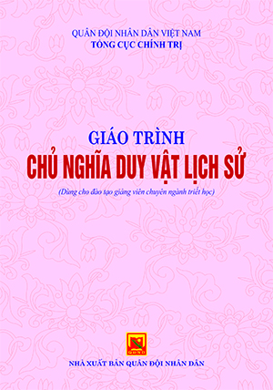 Giáo trình Chủ nghĩa duy vật lịch sử (Dùng cho đào tạo giảng viên chuyên ngành triết học)