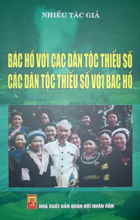 Bác Hồ với các dân tộc thiểu số – các dân tộc thiểu số với Bác Hồ