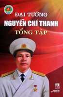 Đại tướng Nguyễn Chí Thanh tổng tập