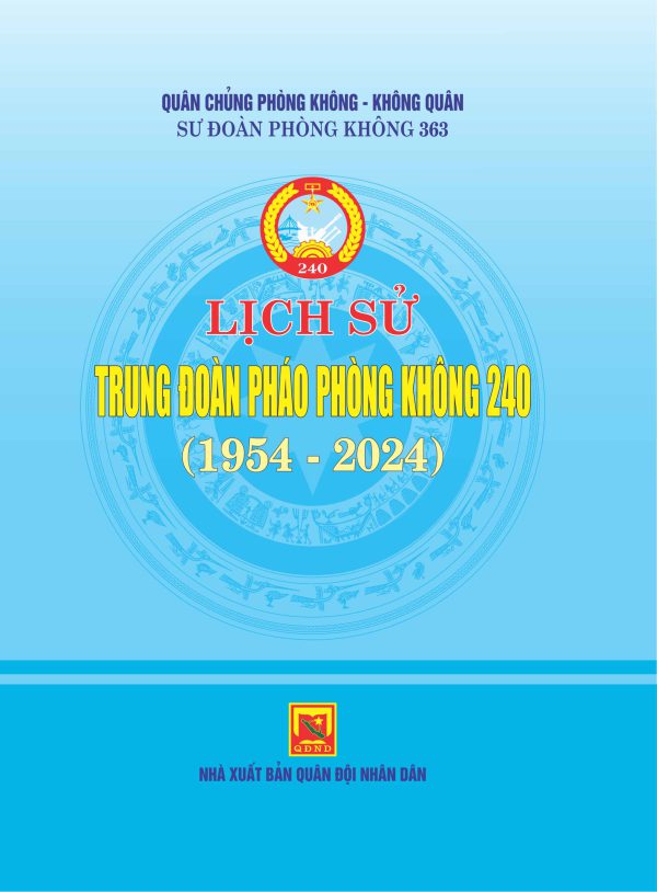Lịch sử Trung đoàn pháo phòng không 240 (1954-2024)
