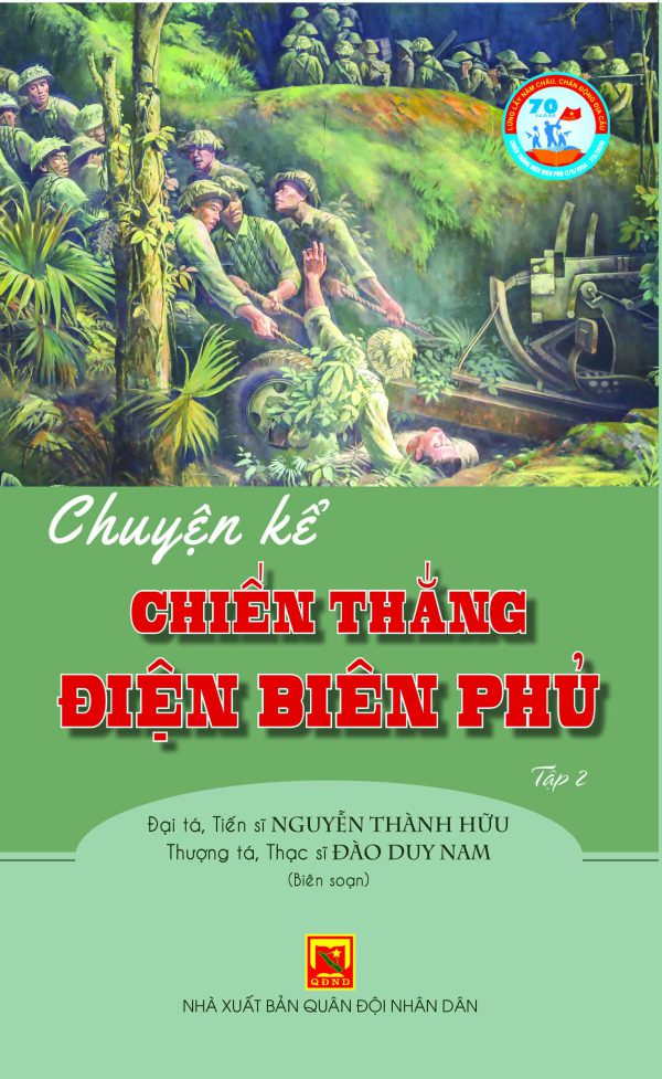 Chuyện kể Chiến thắng Điện Biên Phủ – tập 2
