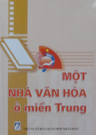 Một nhà văn hóa ở miền Trung