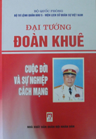 Đại tướng Đoàn Khuê cuộc đời và sự nghiệp cách mạng