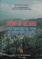Đường Hồ Chí Minh khát vọng độc lập, tự do và thống nhất Tổ quốc