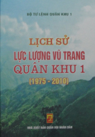 Lịch sử lực lượng vũ trang Quân khu 1 (1975 – 2010)
