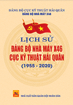 Lịch  sử Đảng bộ Nhà máy X46 Cục Kỹ thuật Hải Quân (1955-2020)