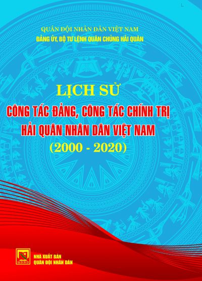 Lịch sử công tác đảng, công tác chính trị Hải quân nhân dân Việt Nam (2000-2020)
