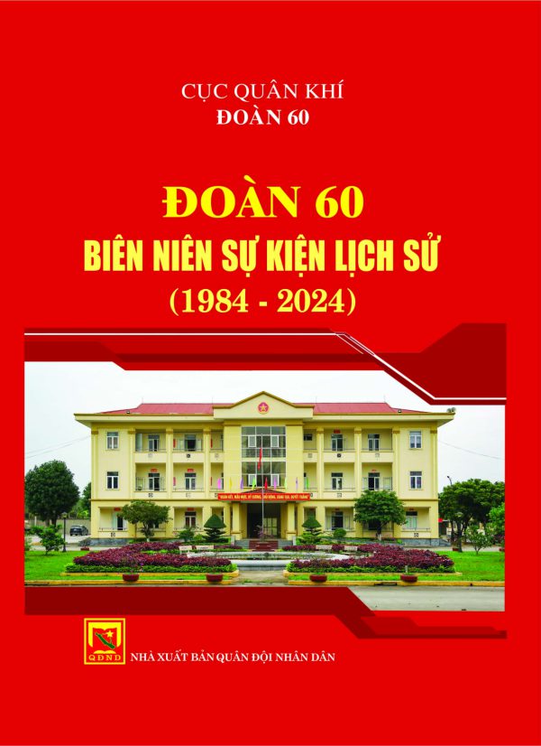 Đoàn 60 – Biên niên sự kiện lịch sử (1984-2024)