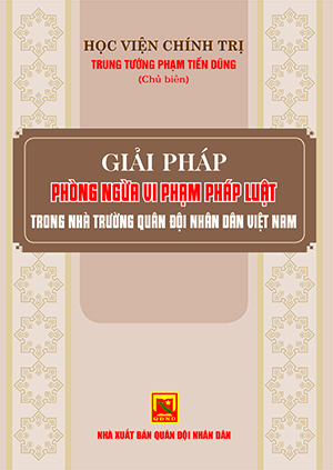 Giải pháp phòng ngừa vi phạm pháp luật trong nhà trường Quân đội nhân dân Việt Nam