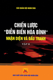 Chiến lược diễn biến hòa bình nhận diện và đấu tranh – Tập 9