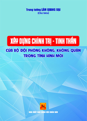 Xây dựng chính trị – tinh thần của bộ đội Phòng không, Không quân trong tình hình mới