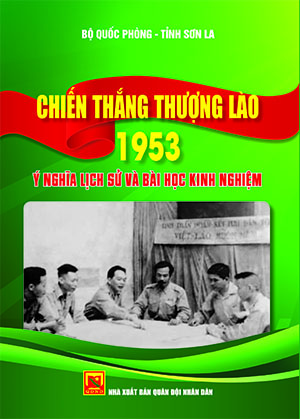 Chiến thắng Thượng Lào 1953 – ý nghĩa lịch sử và bài học kinh nghiệm