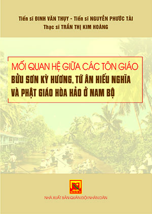 Mối quan hệ giữa các tôn giáo Bửu Sơn Kỳ Hương, tứ ân hiếu nghĩa và phật giáo hòa hảo ở Nam Bộ