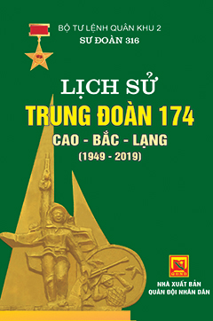 Lịch sử Trung đoàn 174 Cao – Bắc – Lạng (1949 – 2019)