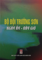 Bộ đội Trường Sơn ngày ấy bây giờ