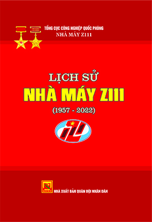 Lịch sử Nhà máy Z111 (1957 – 2022)