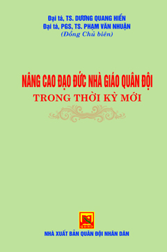 Nâng cao đạo đức nhà giáo quân đội trong thời kỳ mới