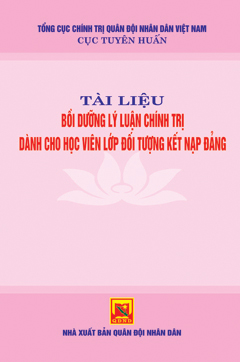 Tài liệu bồi dưỡng lý luận chính trị dành cho học viên lớp đối tượng kết nạp đảng
