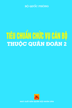 Tiêu chuẩn chức vụ cán bộ thuộc Quân đoàn 2
