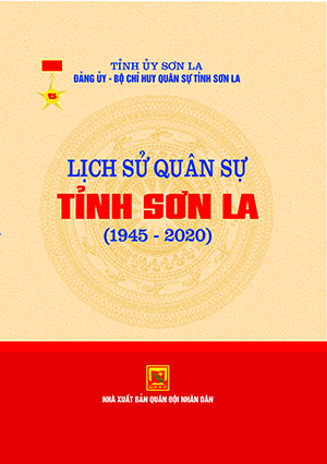 Lịch sử Quân sự tỉnh Sơn La (1945-2020)