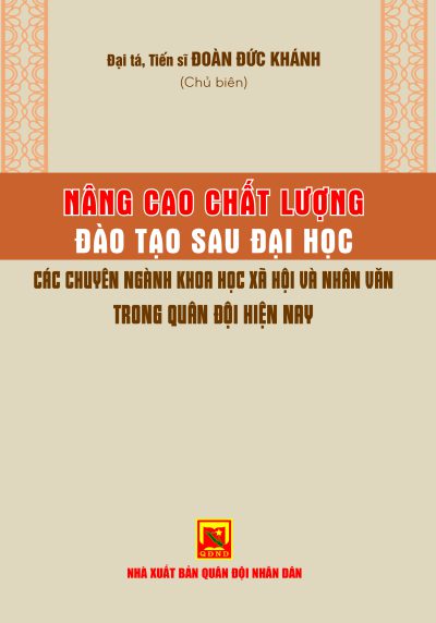 Nâng cao chất lượng đào tạo sau đại học các chuyên ngành khoa học xã hội và nhân văn trong quân đội