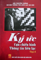 Ký ức Cựu chiến binh Thông tin liên lạc – tập 2